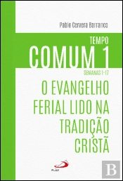 O Evangelho Ferial Lido na Tradição Cristã