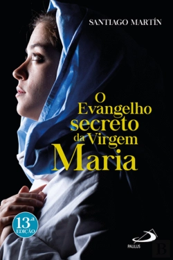 Bertrand.pt - O Evangelho Secreto da Virgem Maria
