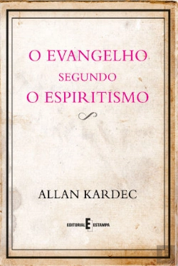 Bertrand.pt - O Evangelho Segundo o Espiritismo