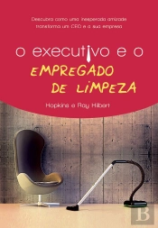 O Executivo e o Empregado de Limpeza