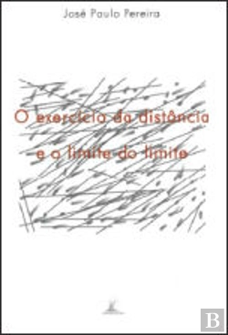 Bertrand.pt - O Exercício da Distância e o Limite do Limite