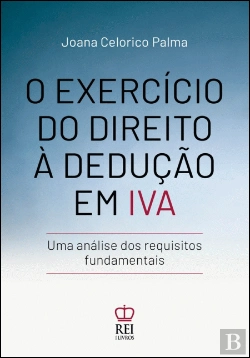 Bertrand.pt - O Exercício do Direito à Dedução em IVA