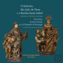 O Exército, São João de Deus e a Rainha Santa Isabel: História e Cultura Militar