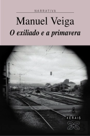 O Exiliado E A Primavera
