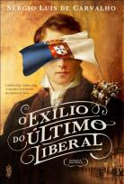 O Exílio do Último Liberal