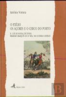 O exílio, os açores e o cerco do porto