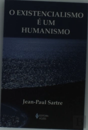 O Existencialismo é um Humanismo