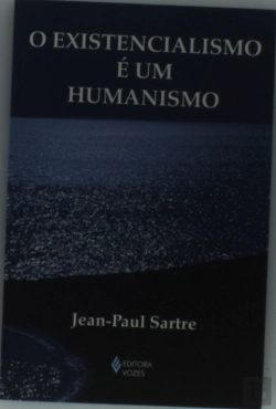 Bertrand.pt - O Existencialismo é um Humanismo