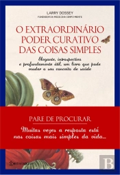 O Extraordinário Poder Curativo das Coisas Simples