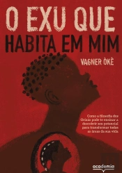 O Exu Que Habita Em Mim