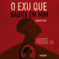 Bertrand.pt - O Exu Que Habita Em Mim
