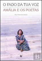 O Fado da Tua Voz - Amália e os Poetas