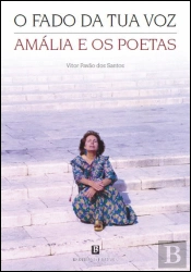 O Fado da Tua Voz - Amália e os Poetas