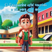O Faisquinha Está Crescido e Vai para o 5º Ano