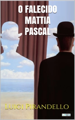 Bertrand.pt - O Falecido Mattia Pascal - Pirandello
