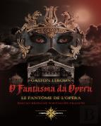 O Fantasma da Ópera  | Le Fantôme de L'Opéra