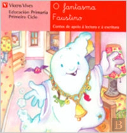 Bertrand.pt - O Fantasma Faustino. Lecturas. Primeiro Ciclo.