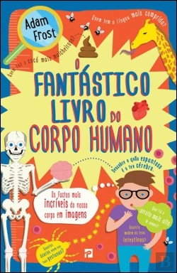 Bertrand.pt - O Fantástico Livro do Corpo Humano