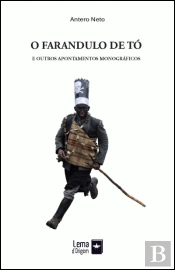 O Farandulo De Tó E Outros Apontamentos Monográficos