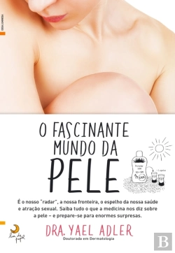 Bertrand.pt - O Fascinante Mundo Da Pele