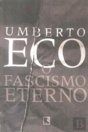 O Fascismo Eterno