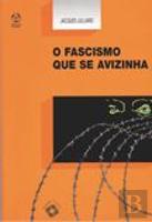 O Fascismo que se Avizinha
