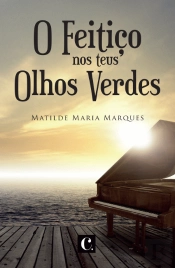 O Feitiço nos Teus Olhos Verdes