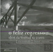 O Feliz regresso dos Artistas a Casa