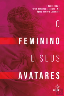 Bertrand.pt - O Feminino E Seus Avatares