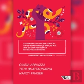 O Feminismo Para Os 99% Convoca Todos Os Movimentos Radicais A Se Unir Em Uma Insurgência Anticapitalista Comum