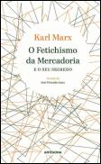 O Fetichismo da Mercadoria