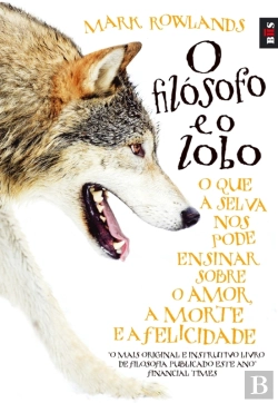 Bertrand.pt - O Filósofo E O Lobo