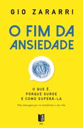 O Fim da Ansiedade