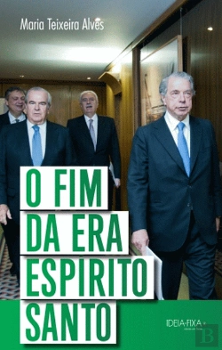 Bertrand.pt - O Fim da Era Espírito Santo