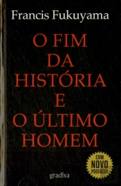 O Fim da História e o Último Homem