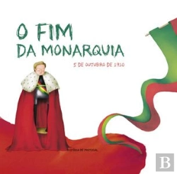 Bertrand.pt - O Fim da Monarquia - 5 de Outubro de 1910