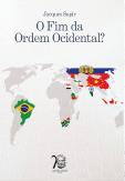 O Fim da Ordem Ocidental?