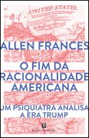 O Fim da Racionalidade Americana