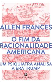 O Fim da Racionalidade Americana