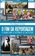 O Fim da Reportagem