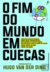 O Fim Do Mundo Em Cuecas