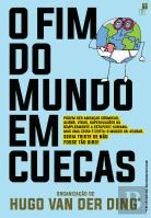 O Fim do Mundo em Cuecas