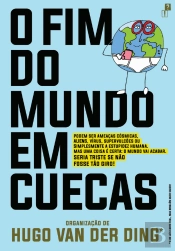 O Fim do Mundo em Cuecas