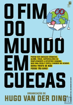 Bertrand.pt - O Fim do Mundo em Cuecas