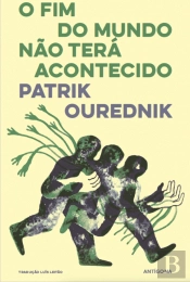 O Fim do Mundo Não Terá Acontecido