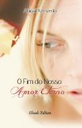O Fim do Nosso Amor Eterno