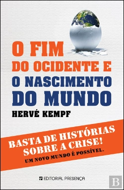 Bertrand.pt - O Fim do Ocidente e o Nascimento do Mundo