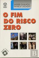 O Fim do Risco Zero