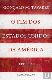 O Fim dos Estados Unidos da América - Epopeia