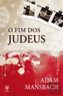 O Fim dos Judeus